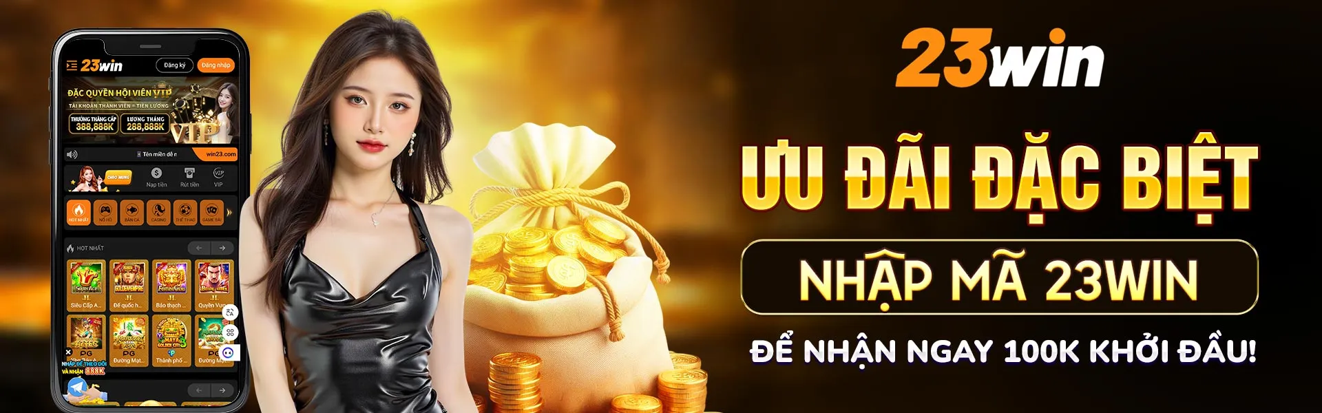 23Win ưu đãi đặc biệt nhập mã 23Win để nhận ngay 100k khởi đầu