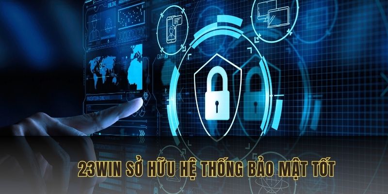 Đăng nhập 23WIN vì nhà cái bảo mật tốt