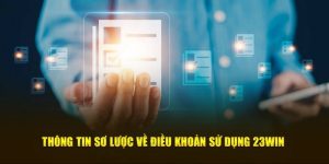 Điều khoản điều kiện 23win